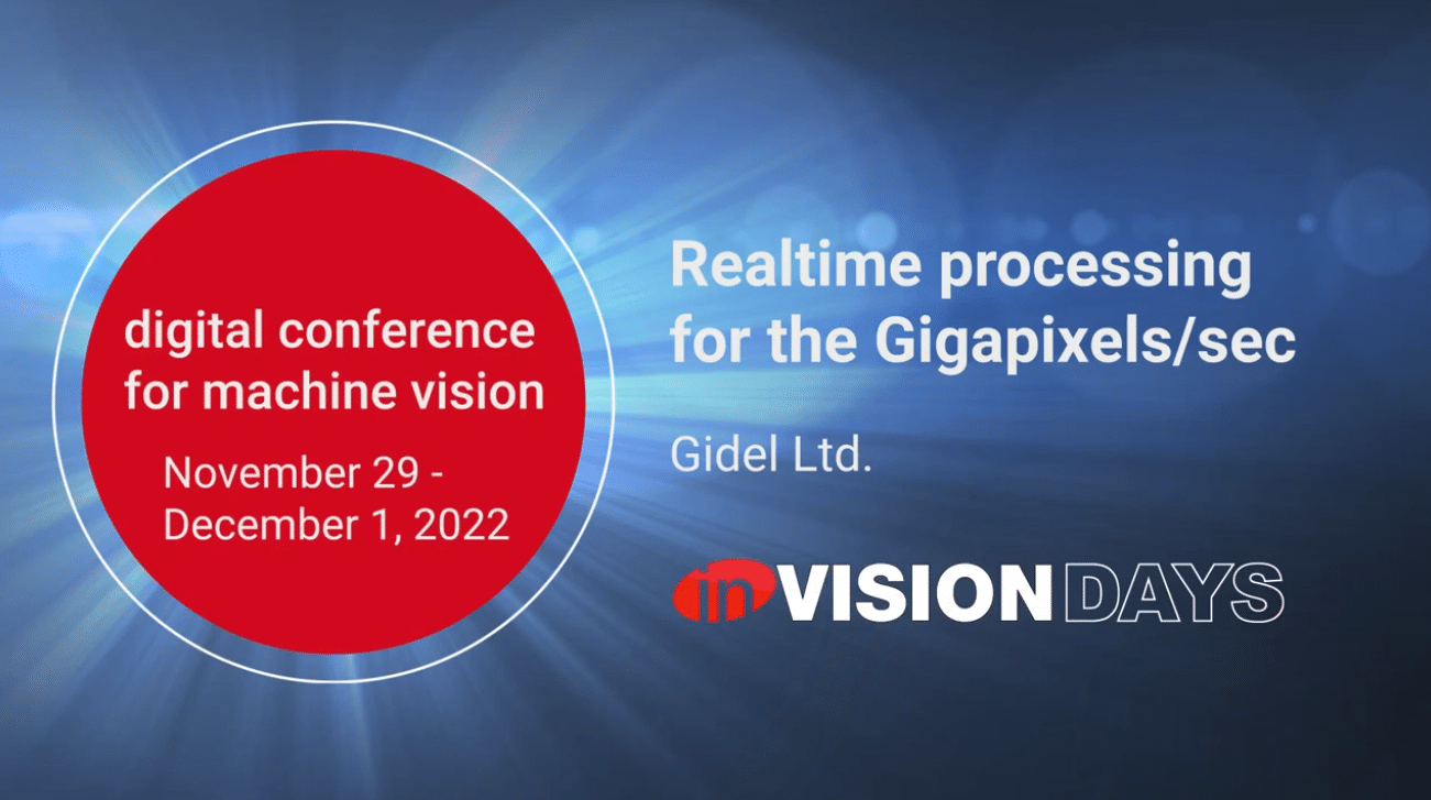 Gidel’s Real Time Processing Over Gigapixels — InVision Days 2022 (Thumbnail)